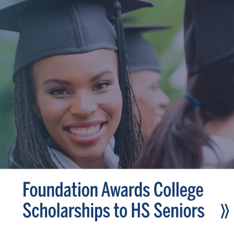Foundation Awards College Scholarships to HS Seniors