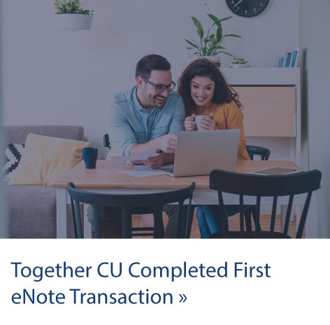 Together Credit Union completes first e-note transaction