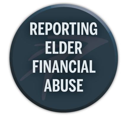 Reporting elder financial abuse