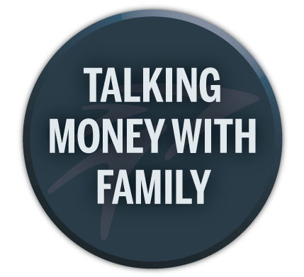 Talking with your family about money