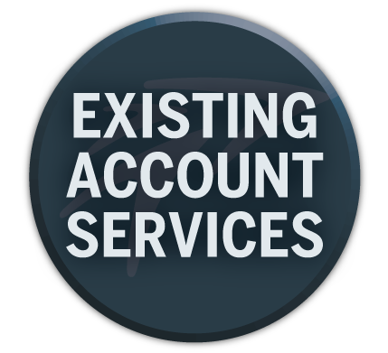 Existing Account Services