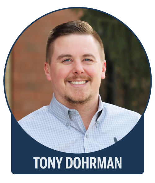 Tony Dohrman is ready to help you get into your new home!