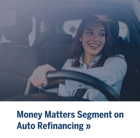 Money Matters Segment on Auto Refinancing