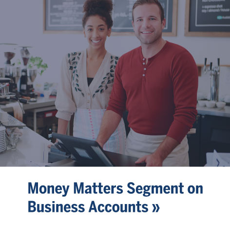 Money Matters Segment on Business Accounts 
