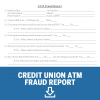 Credit Union ATM Fraud report. Click to download form.